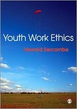 Youth Work Ethics - Sercombe, Howard
