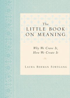 The Little Book on Meaning - Fortgang, Laura Berman