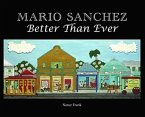 Mario Sanchez: Better Than Ever