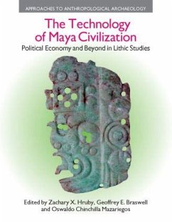 The Technology of Maya Civilization - Hruby, Zachary X; Braswell, Geoffrey E; Chinchilla Mazariegos, Oswaldo