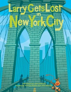 Larry Gets Lost in New York City - Skewes, John; Mullin, Michael