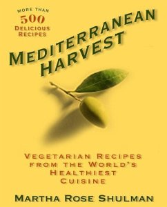 Mediterranean Harvest - Shulman, Martha Rose