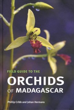 The Field Guide to the Orchids of Madagascar - Cribb, Phillip; Hermans, Johan