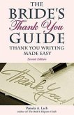The Bride's Thank You Guide: Thank You Writing Made Easy
