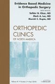 Evidence Based Medicine in Orthopedic Surgery, an Issue of Orthopedic Clinics