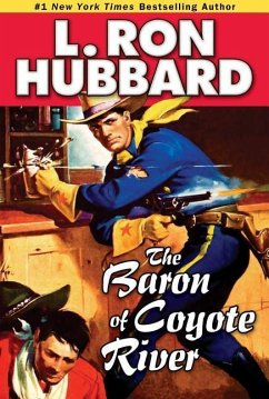 The Baron of Coyote River - Hubbard, L. Ron