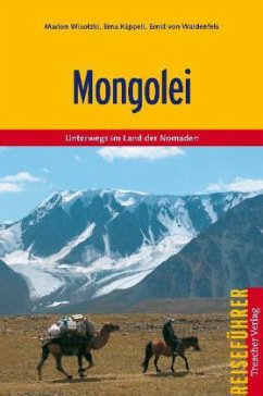 Mongolei - Wisotzki, Marion;Käppeli, Erna;Waldenfels, Ernst von