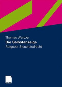 Die Selbstanzeige - Wenzler, Thomas