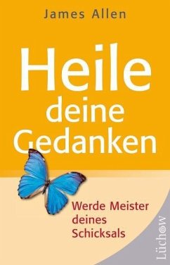 Heile Deine Gedanken (Broschur) - Allen, James