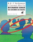 Miteinander Denken, Das Geheimnis des Dialogs