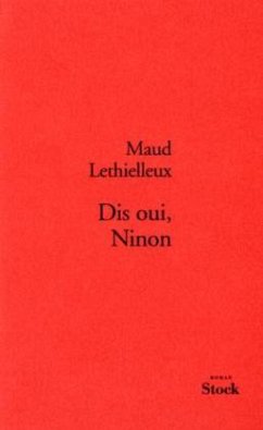 Dis Oui Ninon - Lethielleux, Maud