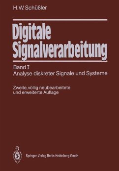 Digitale Signalverarbeitung. Band I. Analyse diskreter Signale und Systeme. Zweite, völlig neubearbeitete und erweiterte Auflage