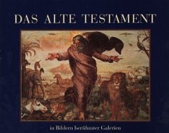 Das Alte Testament in Bildern berühmter Galerien - unbekannt