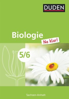 Biologie Na klar! 5/6 Schülerbuch Sachsen-Anhalt Sekundarschule - Kemnitz, Edeltraud