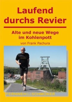 Laufend durchs Revier - Pachura, Frank Laufend durchs Revier - Pachura, Frank