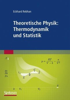 Theoretische Physik: Thermodynamik und Statistik - Rebhan, Eckhard