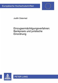 Einzugsermächtigungsverfahren: Bankpraxis und juristische Einordnung - Osterried, Judith