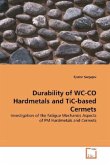 Durability of WC-CO Hardmetals and TiC-based Cermets