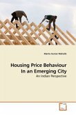 Housing Price Behaviour In an Emerging City Housing Price Behaviour In an Emerging City