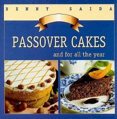 Passover Cakes: And for All the Year - Saida, Benny
