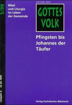 Pfingsten bis Johannes der Täufer / Gottes Volk, Lesejahr A 1999, 8 Hefte u. Sonderbd. 5