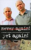 Never Again! Yet Again!: A Personal Struggle with the Holocaust and Genocide