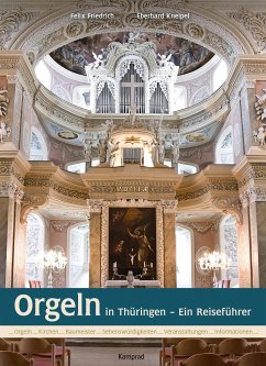 Orgeln in Thüringen - Friedrich, Felix;Kneipel, Eberhard