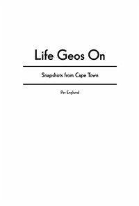 Life on Geos: Snapshots from Cape Town