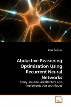 Abductive Reasoning Optimization Using Recurrent Neural Networks - Andrews, Emad