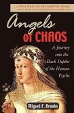 Angels of Chaos: A Journey into the Dark Depths of the Human Psyche