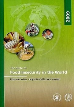 The State of Food Insecurity in the World: Economic Crises - Impacts and Lessons Learned - Food and Agriculture Organization of the