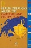 10 Health Questions about the Caucasus and Central Asia