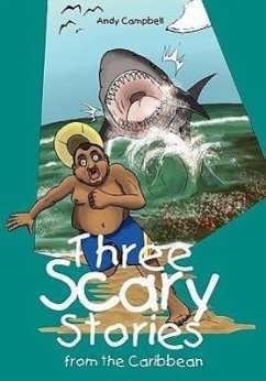 Three Scary Stories from the Caribbean - Campbell, Andy