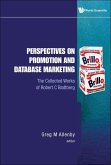 Perspectives on Promotion and Database Marketing: The Collected Works of Robert C Blattberg