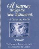A Journey Through the New Testament: A Listening Guide