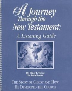 A Journey Through the New Testament: A Listening Guide - Towns, Elmer
