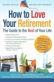 How to Love Your Retirement: The Guide to the Best of Your Life