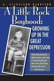 A Little Rock Boyhood: Growing Up in the Great Depression