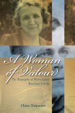 A Woman of Valour: The Biography of Marie-Louise Bouchard LaBelle