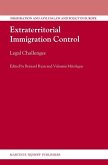 Extraterritorial Immigration Control: Legal Challenges