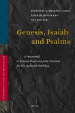 Genesis, Isaiah and Psalms