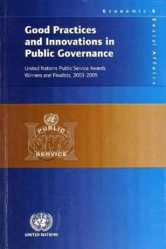 Good Practices and Innovations in Public Governance: United Nations Public Service Awardswinners and Finalists 2003-2009