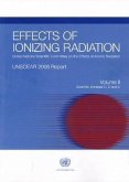 Effects of Ionizing Radiation: United Nations Scientific Committee on the Effects of Atomic Radiation: Unscear 2006 Report, Report to the General Ass