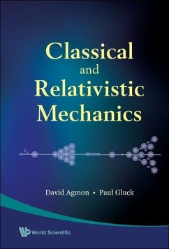 Classical and Relativistic Mechanics - Gluck, Paul; Agmon, David