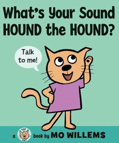 What's Your Sound, Hound the Hound? - Willems, Mo