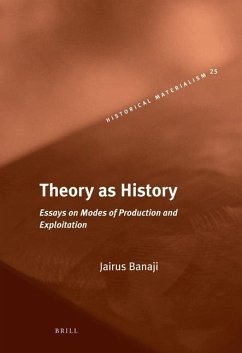 Theory as History - Banaji, Jairus