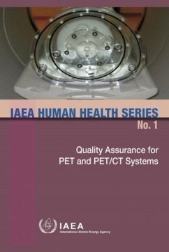 Quality Assurance for Pet and Pet/CT Systems: IAEA Human Health Series No. 1 - IAEA