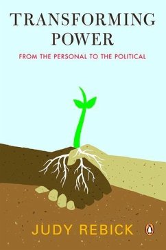 Transforming Power: From the Personal to the Political - Rebick, Judy