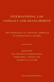 International Law, Conflict and Development: The Emergence of a Holistic Approach in International Affairs