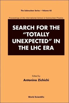 Search for the Totally Unexpected in the Lhc Era - Proceedings of the International School of Subnuclear Physics